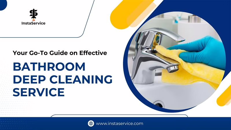 Your Go-To Guide on Effective Bathroom Deep Cleaning Service