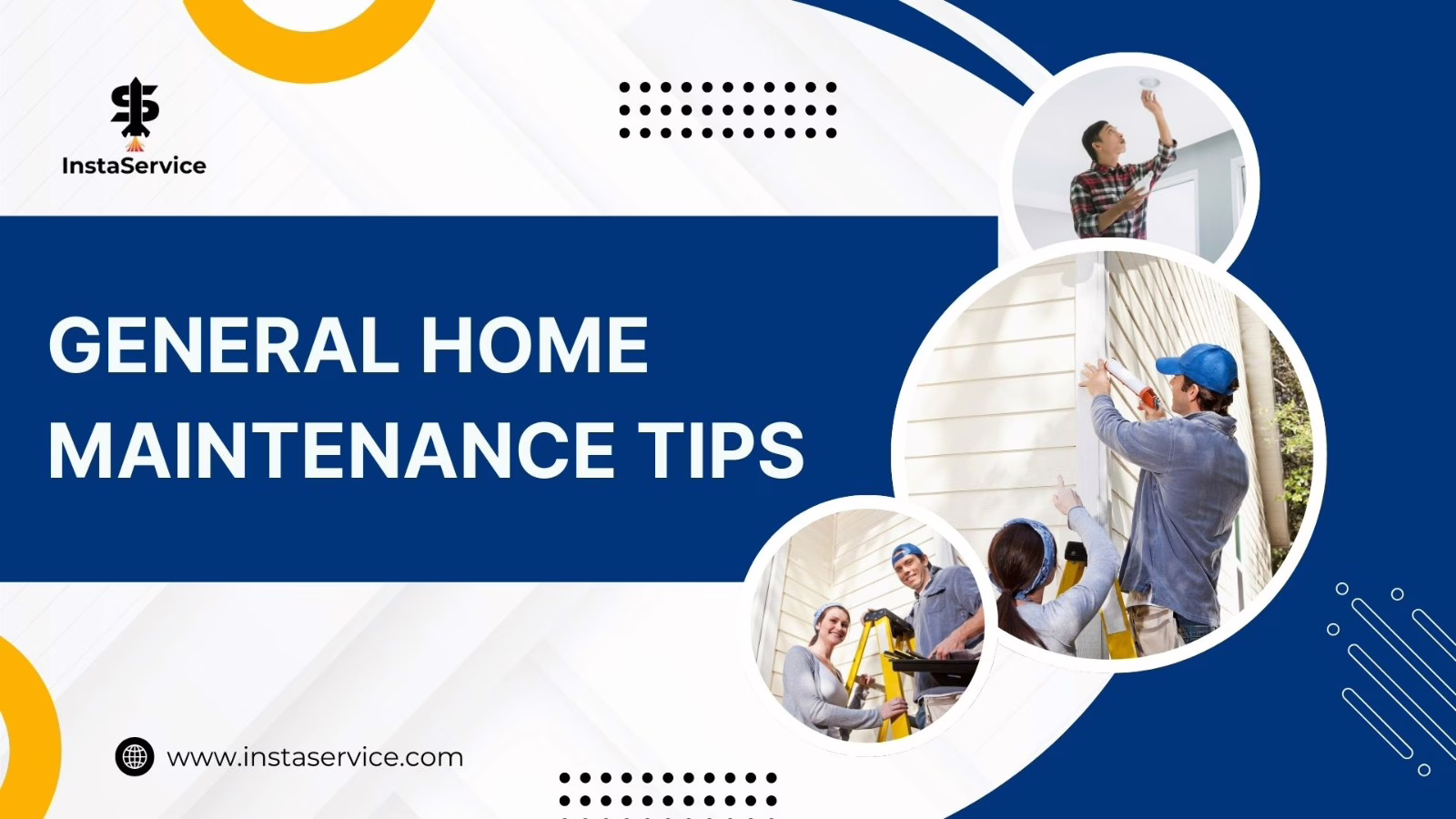 General Home Maintenance Tips: Keeping Your Home in Top Shape 