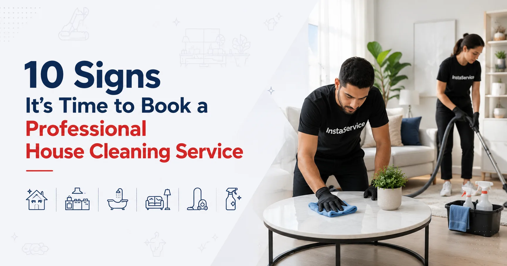 10 Signs It’s Time to Book a Professional House Cleaning Service