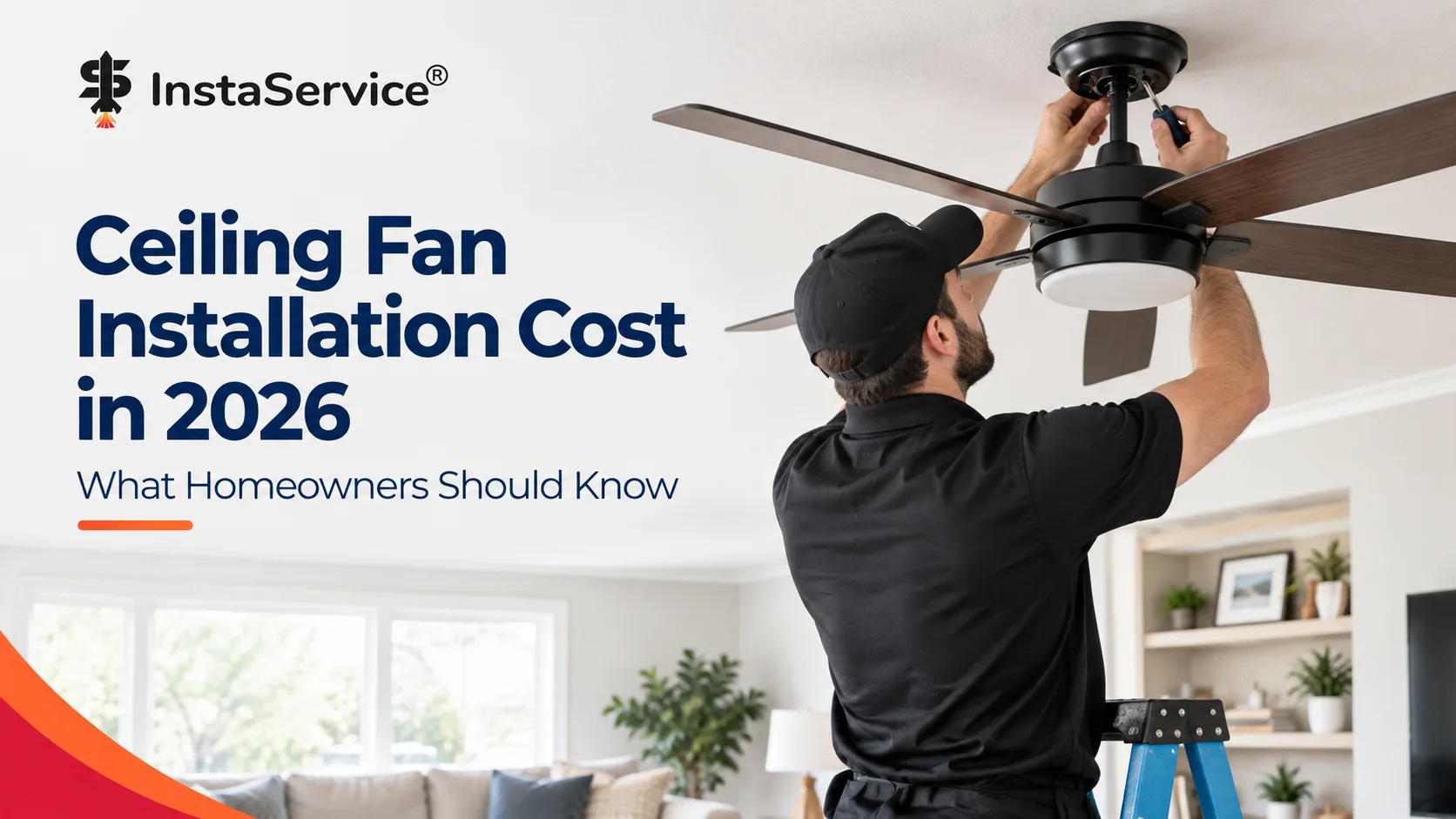 How Much Does Ceiling Fan Installation Cost in 2026?